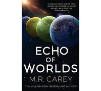 M. R. Carey Echo of Worlds (Tascabile) Pandominion