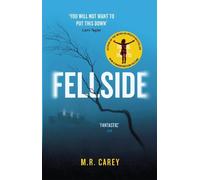 M. R. Carey Fellside (Tascabile)