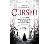 M. R. Carey Neil Gaiman Alison Littlewood James Brog Cursed: An Anth (Tascabile)