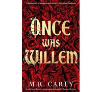 M. R. Carey Once Was Willem (Copertina rigida)