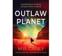 M. R. Carey Outlaw Planet (Copertina rigida) Pandominion