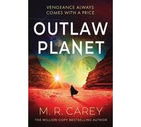 M R Carey Outlaw Planet (Tascabile)