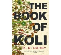 M R Carey The Book of Koli (Tascabile) Rampart Trilogy