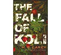 M. R. Carey The Fall of Koli (Tascabile) Rampart Trilogy