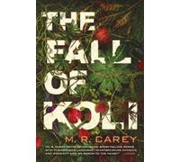 M R Carey The Fall of Koli (Tascabile) Rampart Trilogy