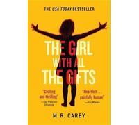 M R Carey The Girl with All the Gifts (Tascabile)