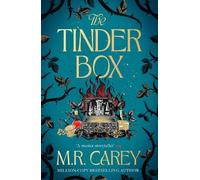 M. R. Carey The Tinder Box (Copertina rigida)