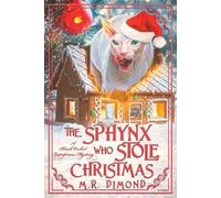 M R Dimond The Sphynx Who Stole Christmas (Tascabile)