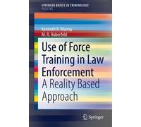 M. R. Haberfeld Kenneth R. Mur Use of Force Training in Law Enforcem (Tascabile)