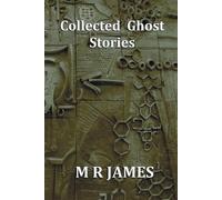 M R James Collected Ghost Stories - A Collection of 22 M R James Sto (Tascabile)