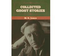 M R James Collected Ghost Stories (Copertina rigida)