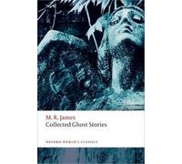 M. R. James Collected Ghost Stories (Tascabile) Oxford World's Classics