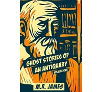 M R James Ghost Stories Of An Antiquary (Copertina rigida)