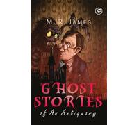 M R James Ghost Stories of an Antiquary (Copertina rigida)