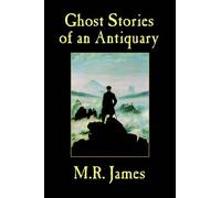 M R James Montague Rhodes James Ghost Stories of an Antiquary (Tascabile)