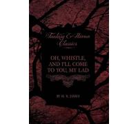 M. R. James Oh, Whistle, and I'll Come to You, My Lad (Fantasy and H (Tascabile)