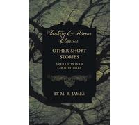 M. R. James Other Short Stories - A Collection of Ghostly Tales (Fan (Tascabile)