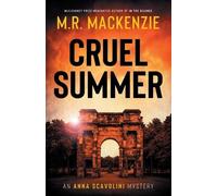 M R MacKenzie Cruel Summer (Tascabile) Anna Scavolini Mysteries