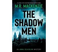 M R MacKenzie The Shadow Men (Tascabile) Anna Scavolini Mysteries