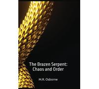 M R Osborne The Brazen Serpent (Copertina rigida)