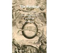 The Rainbow: A Layman's Guide to Managing Spiritual Crisis with The Confessions of Jacob Boehme
