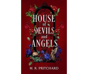 M R Pritchard House of Devils and Angels (Tascabile)