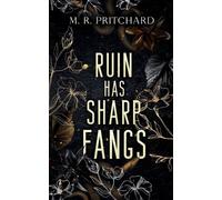 M R Pritchard Ruin has Sharp Fangs (Tascabile)