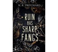 M R Pritchard Ruin has Sharp Fangs (Tascabile)