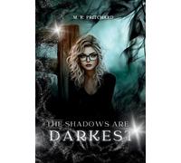 M R Pritchard The Shadows are Darkest (Copertina rigida)