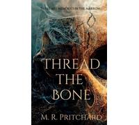 M R Pritchard Thread The Bone (Copertina rigida)