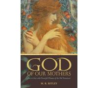 M. R. Ritley God of Our Mothers (Tascabile)