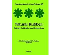 M.R. Sethuraj Natural Rubber (Copertina rigida) Developments in Crop Science