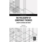 M R. X. Dentith The Philosophy of Conspiracy Theories (Tascabile)