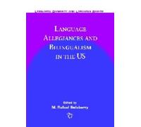 M. Rafael Salaberry Language Allegiances and Bilingualism in the US (Tascabile)