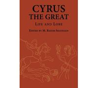 M. Rahim Shayegan Cyrus the Great (Tascabile) Ilex Series