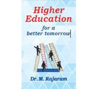 M Rajaram Higher Education for a Better Tomorrow (Tascabile)