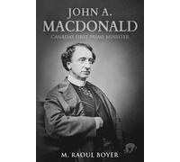 M Raoul Boyer John A. Macdonald (Tascabile)