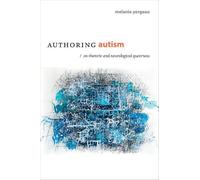 M. Remi Yergeau Authoring Autism (Tascabile) Thought in the Act