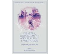 M. Rezaul Islam Disaster, Displacement and Resilient Liveliho (Copertina rigida)