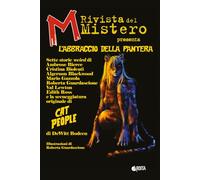 M-RIVISTA DEL MISTERO presenta L’ABBRACCIO DELLA PANTERA
