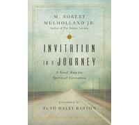 M. Robert Mulholland Jr. Invitation to a Journey - A Road Map for S (Tascabile)