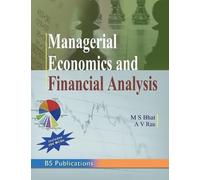 M S Bhat A V Rau Managerial Economics and Financial Analysis (Copertina rigida)