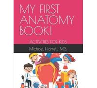 M S Michael Harrell My First Anatomy Book (Tascabile)
