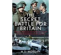 M S Morgan The Secret Battle For Britain (Copertina rigida)