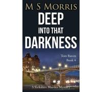 M S Morris Deep into That Darkness (Tascabile)