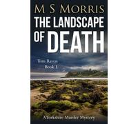 M S Morris The Landscape of Death (Tascabile) DCI Tom Raven Crime Thrillers