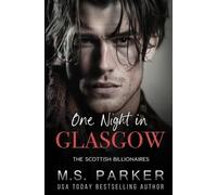 M S Parker One Night in Glasgow (Tascabile) Scottish Billionaires