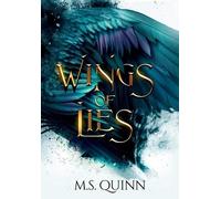 M S Quinn Wings of Lies (Copertina rigida)