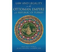 M. Safa Saraçoğ Law and Legality in the Ottoman Empire and Republic (Tascabile)