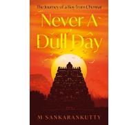 M Sankarankutty Never A Dull Day (Tascabile)